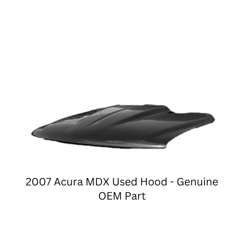 2007 Acura MDX Used Hood – Genuine OEM Part