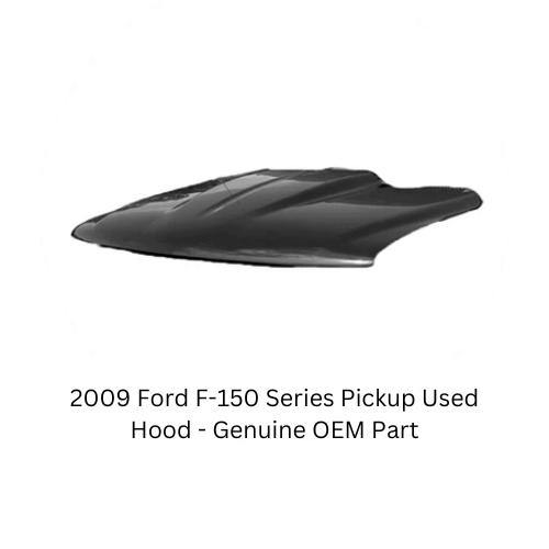2009 Ford F-150 Series Pickup Used Hood – Genuine OEM Part